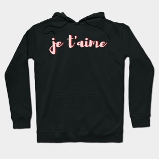 Je t'aime Hoodie